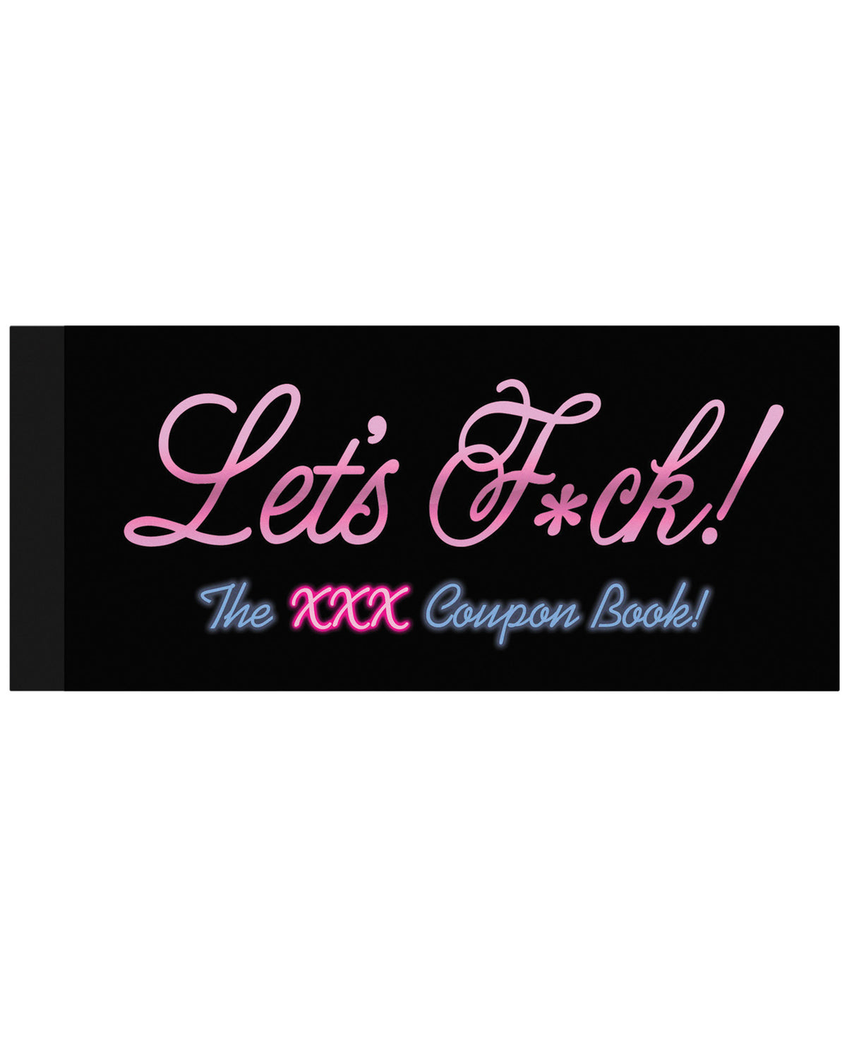The Soft Hum Let's Fuck! Coupons - The XXX Coupon Book