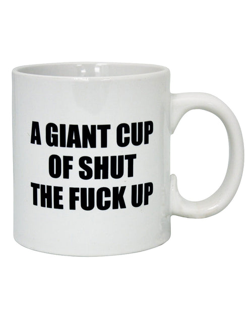 The Soft Hum Attitude Mug A Giant Cup of Shut the Fuck Up - 22 oz